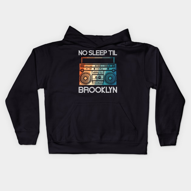 Retro No Sleep Till Brooklyn Vintage Radio Kids Hoodie by Dimma Viral